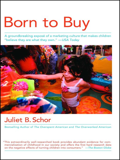Title details for Born to Buy by Juliet B. Schor - Wait list